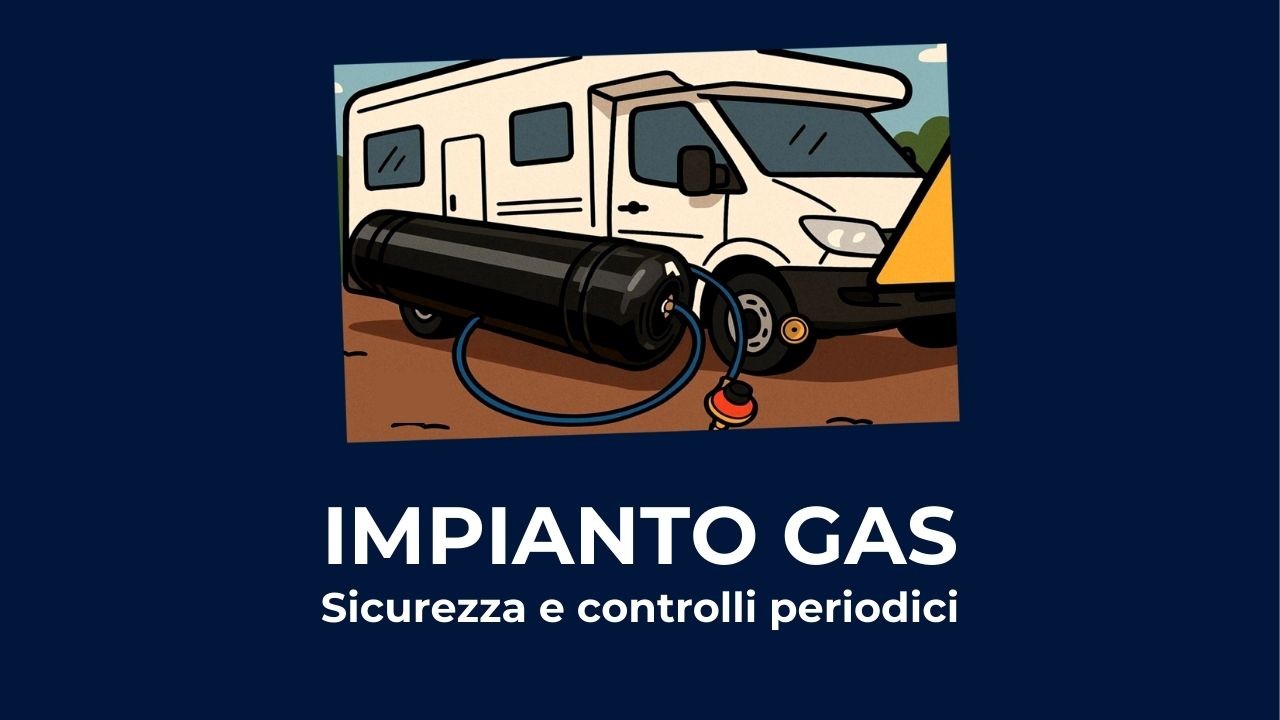 Impianto Gas - Sicurezza in camper Parte 1